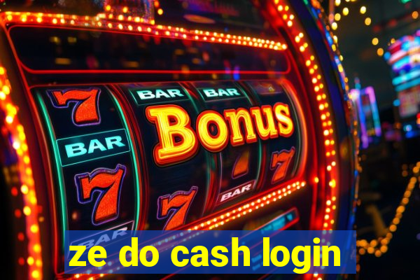 ze do cash login